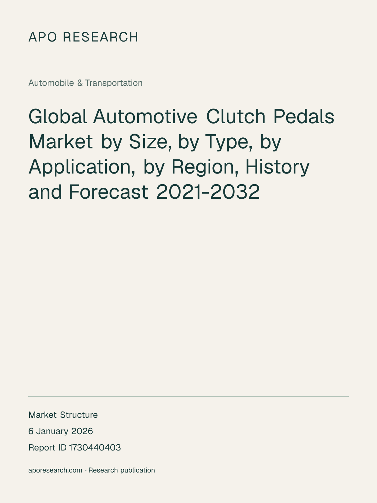 Global Automotive Clutch Pedals Market by Size, by Type, by Application, by Region, History and Forecast 2021-2032 — report cover