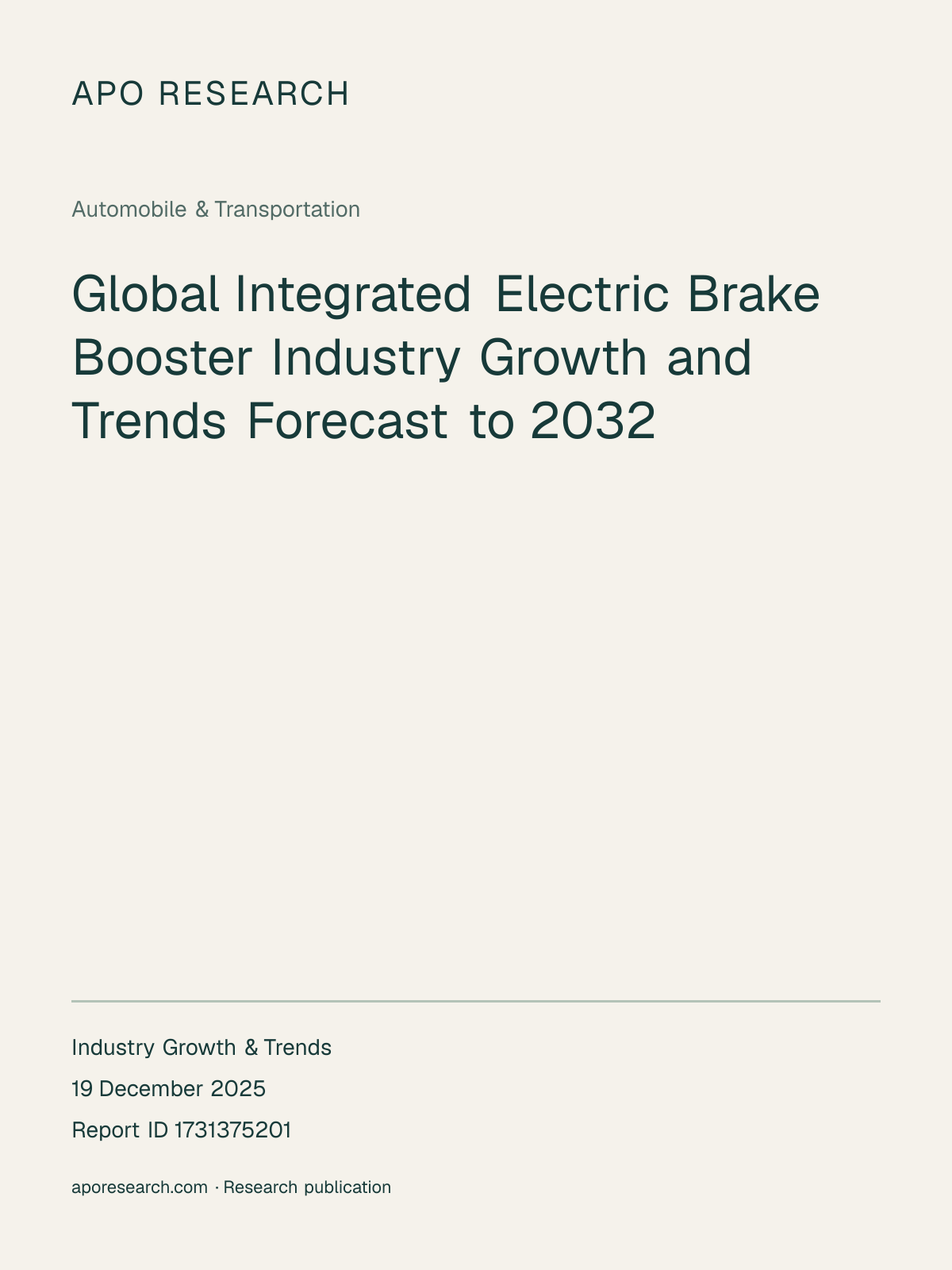 Global Integrated Electric Brake Booster Industry Growth and Trends Forecast to 2032 — report cover
