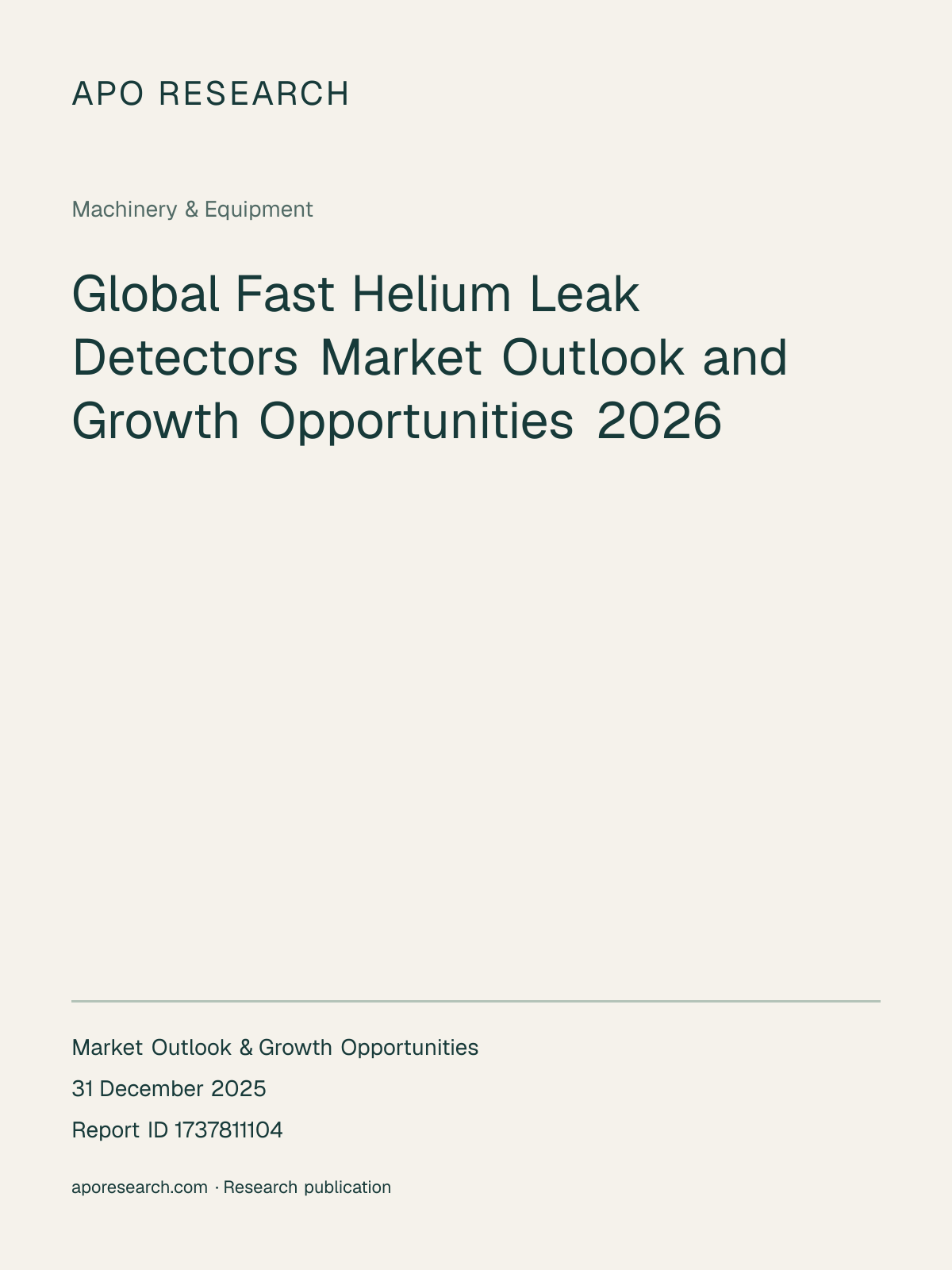 Global Fast Helium Leak Detectors Market Outlook and Growth Opportunities 2026 — report cover