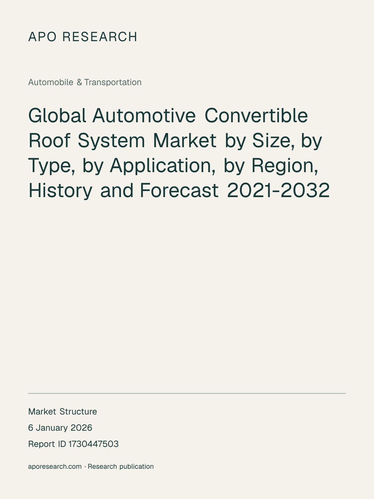 Global Automotive Convertible Roof System Market by Size, by Type, by Application, by Region, History and Forecast 2021-2032 — report cover