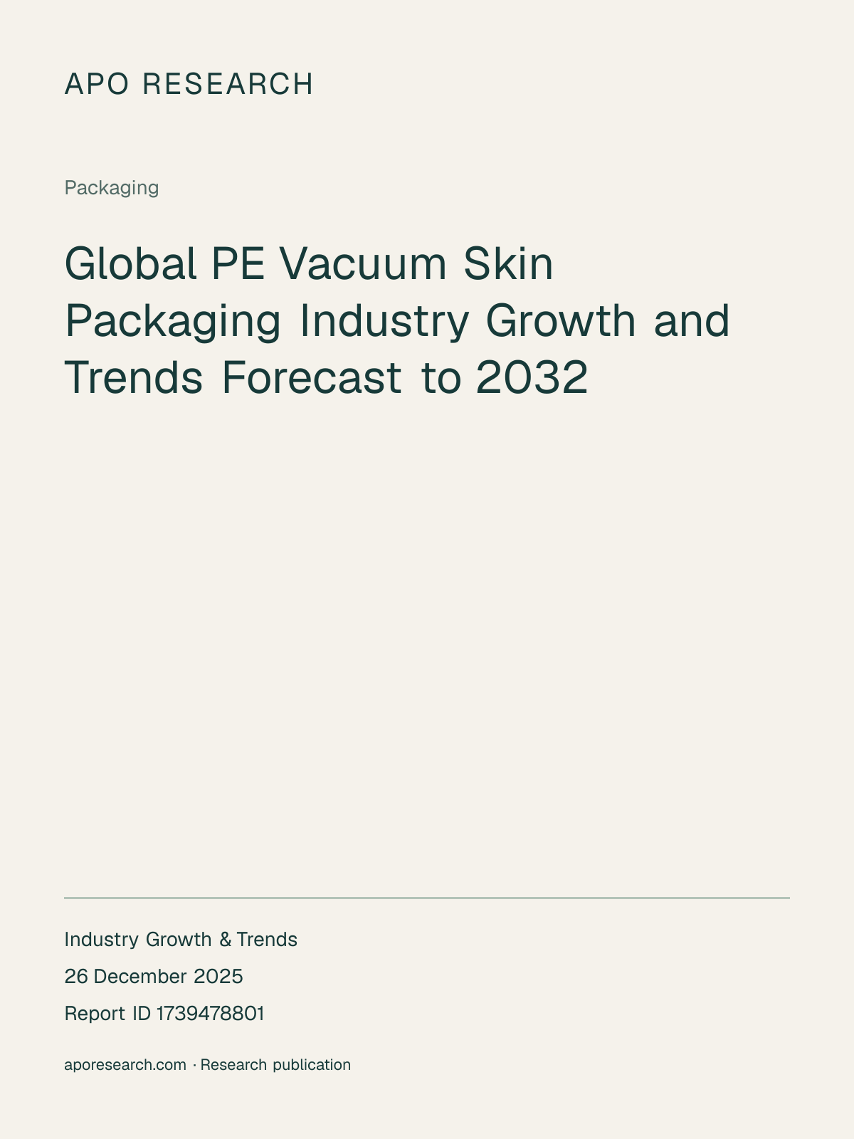 Global PE Vacuum Skin Packaging Industry Growth and Trends Forecast to 2032 — report cover